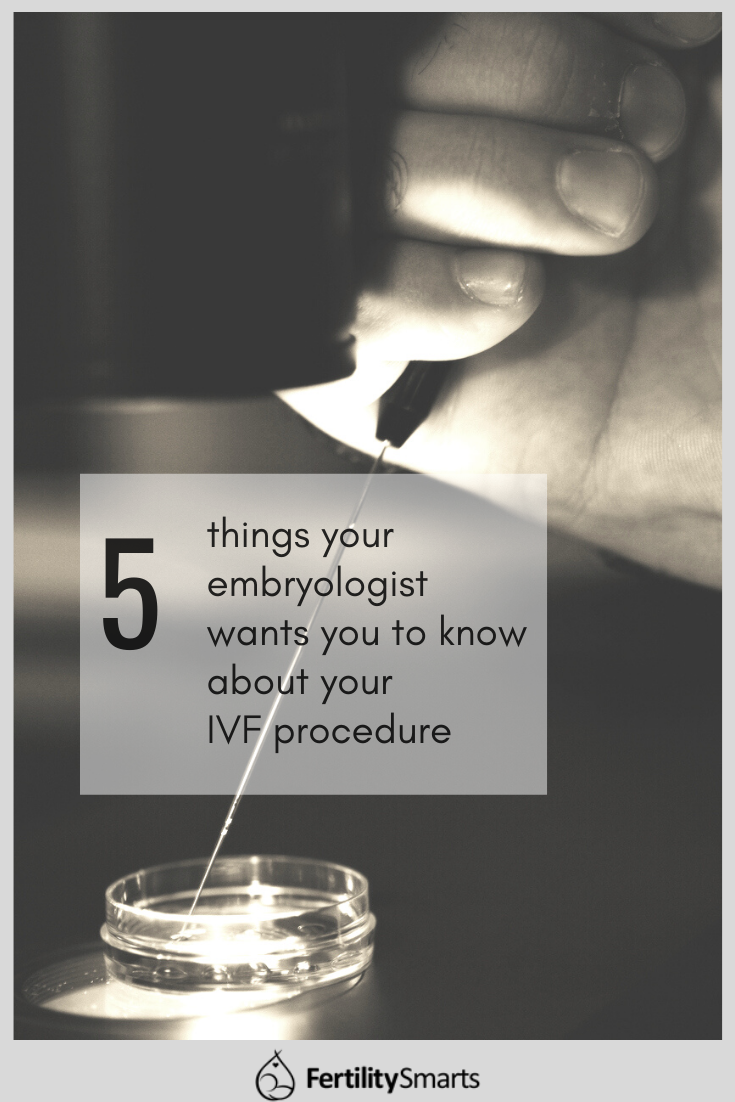Pinterest Pin Title: 5 Things Your Embryologist Wants You to Know About Your IVF Procedure 